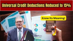 Universal Credit Deductions Reduced to 15%: What It Means for 1.2 Million UK Households