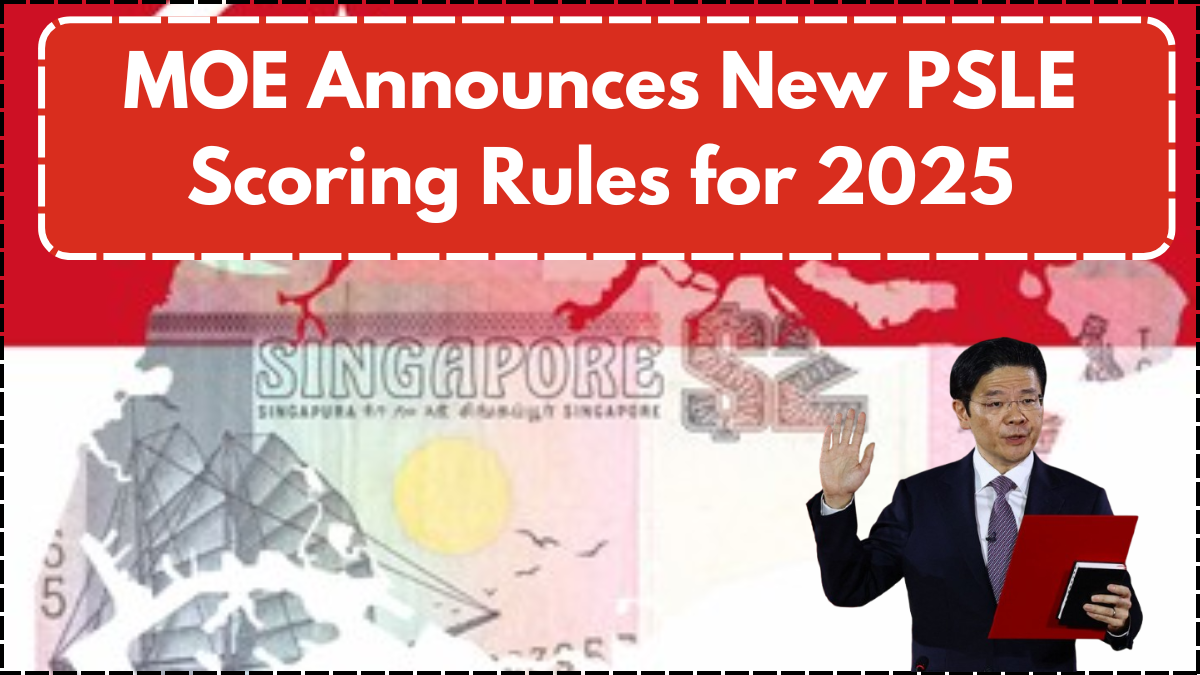 MOE Announces New PSLE Scoring Rules for 2025 – Key Info for Parents