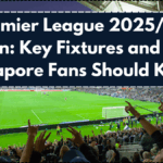 Premier League 2025/26 Season: Key Fixtures and What Singapore Fans Should Know