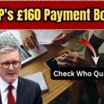 DWP's £160 Payment Boost in 2025: Who Qualifies and How to Claim
