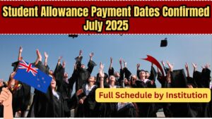 Student Allowance July 2025 Payment Dates Confirmed – Full Schedule by Institution