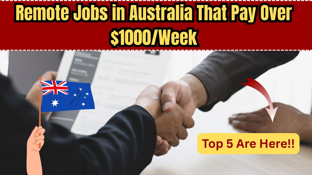 Top 5 Remote Jobs in Australia That Pay Over $1000/Week in 2025