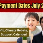 CRA July 2025 Payment Dates: Child Benefit, Climate Rebate, and Housing Support in One Calendar