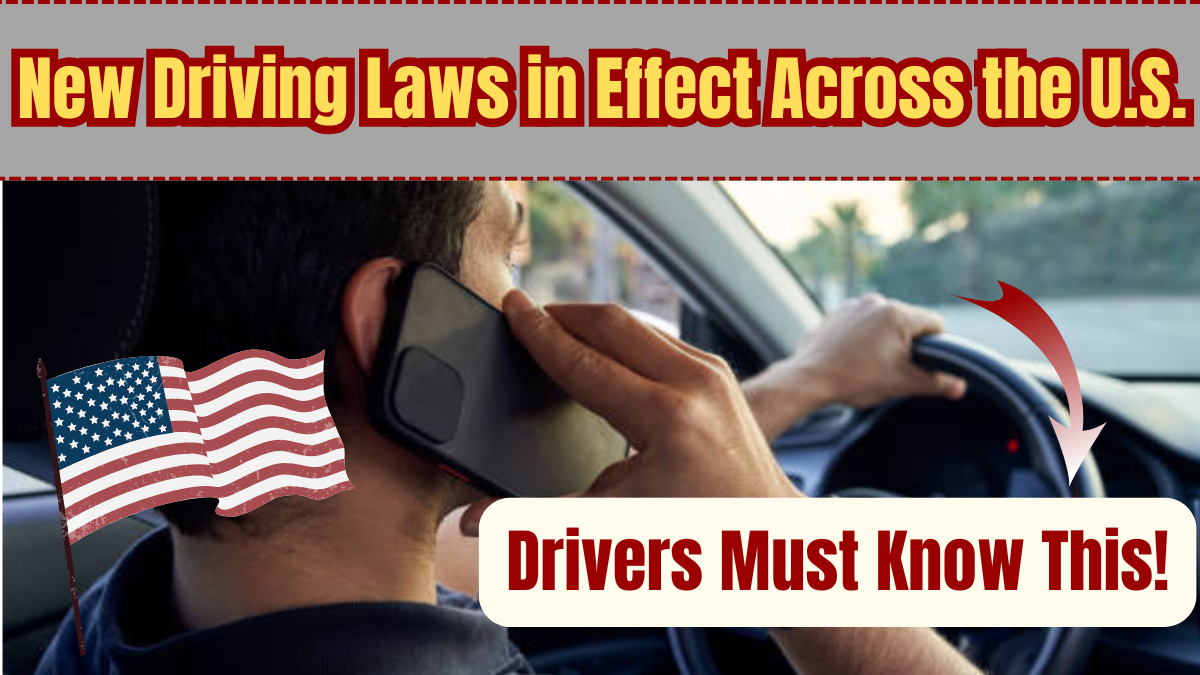 New Driving Laws in Effect Across the U.S. – What Drivers Must Know in 2025