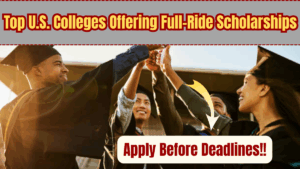 Top U.S. Colleges Offering Full-Ride Scholarships in 2025 – Apply Before Deadlines