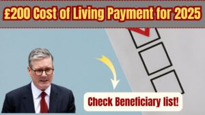 £200 Cost of Living Payment in 2025 – Full List of Eligible Names and Qualifications