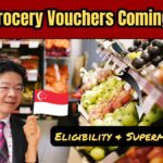 S$200 Grocery Vouchers Coming in July 2025 – Eligibility & Supermarket List