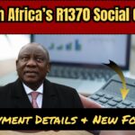 South Africa’s R1370 Social Grant – Payment Details & New Form