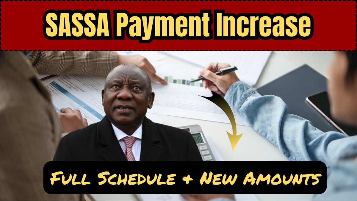 2025 SASSA Payment Increase – Full Schedule & New Amounts