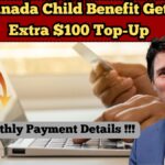 Canada Child Benefit Gets Extra $100 Top-Up in 2025: New Monthly Payment Details
