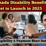 Canada Disability Benefit Set to Launch in 2025 | Check Eligibility & Payment Start Date