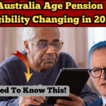 Australia Age Pension Eligibility Changing in 2025: What You Need to Know