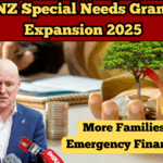 NZ Special Needs Grant Expansion 2025 – More Families to Get Emergency Financial Help