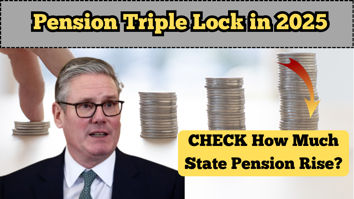 Pension Triple Lock in 2025: How Much Will State Pension Rise?