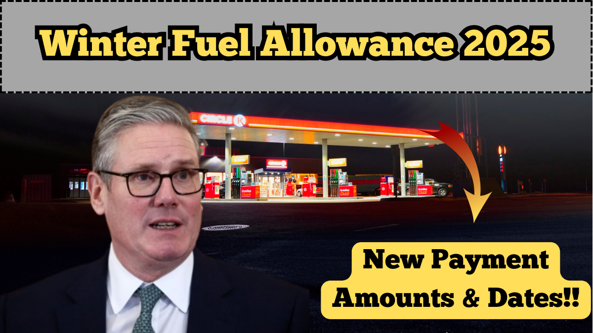 Winter Fuel Allowance 2025: New Payment Amounts and Dates