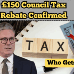 £150 Council Tax Rebate Confirmed for 2025: Who Gets It?