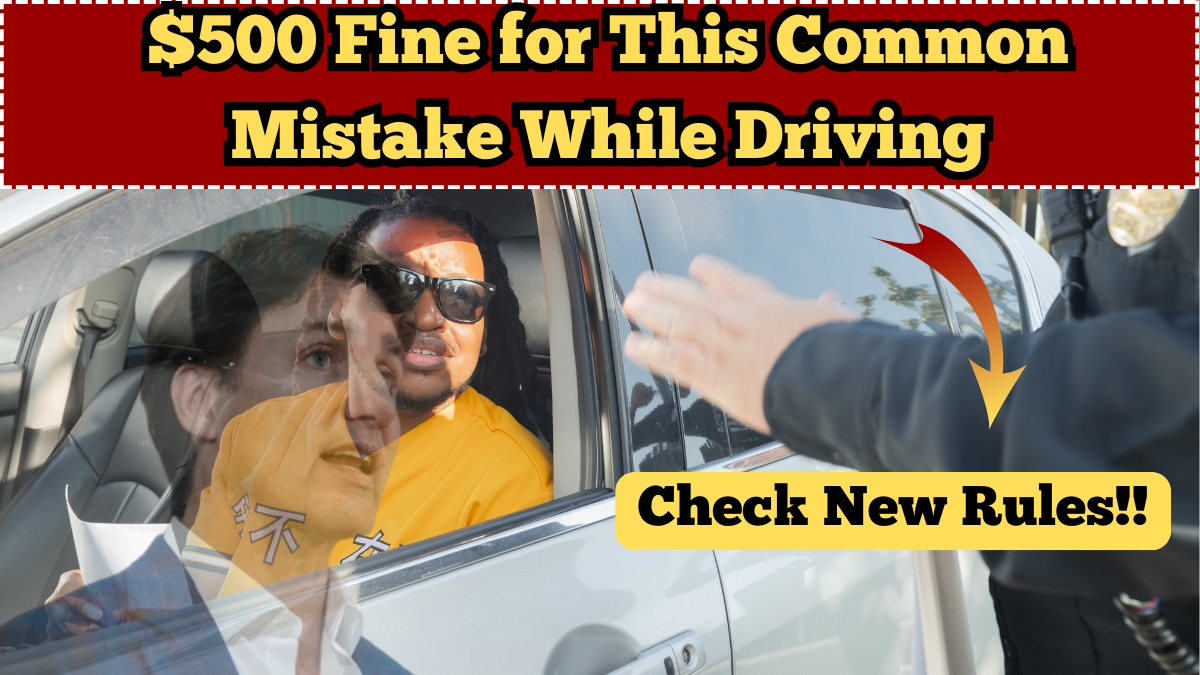 $500 Fine for This Common Mistake While Driving in Canada – New Rule Explained