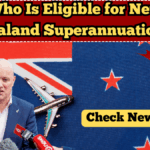 Who Is Eligible for New Zealand Superannuation? 2025 Rules Explained