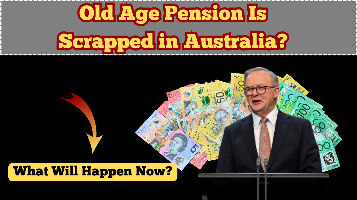 What Happens If the Old Age Pension Is Scrapped in Australia?