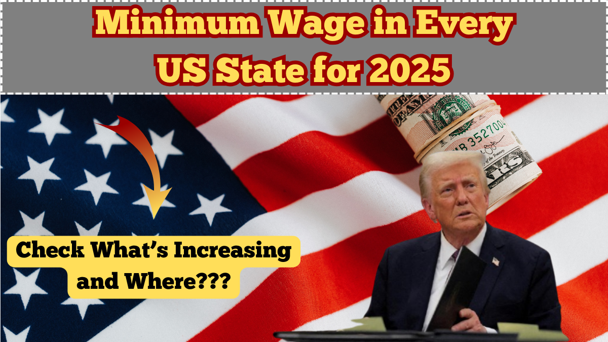 Minimum Wage in Every US State for 2025 – What’s Increasing and Where?