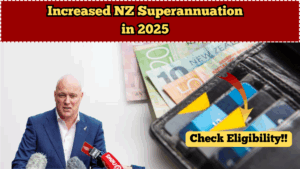 Who Will Receive the Increased NZ Superannuation in 2025? Eligibility Explained