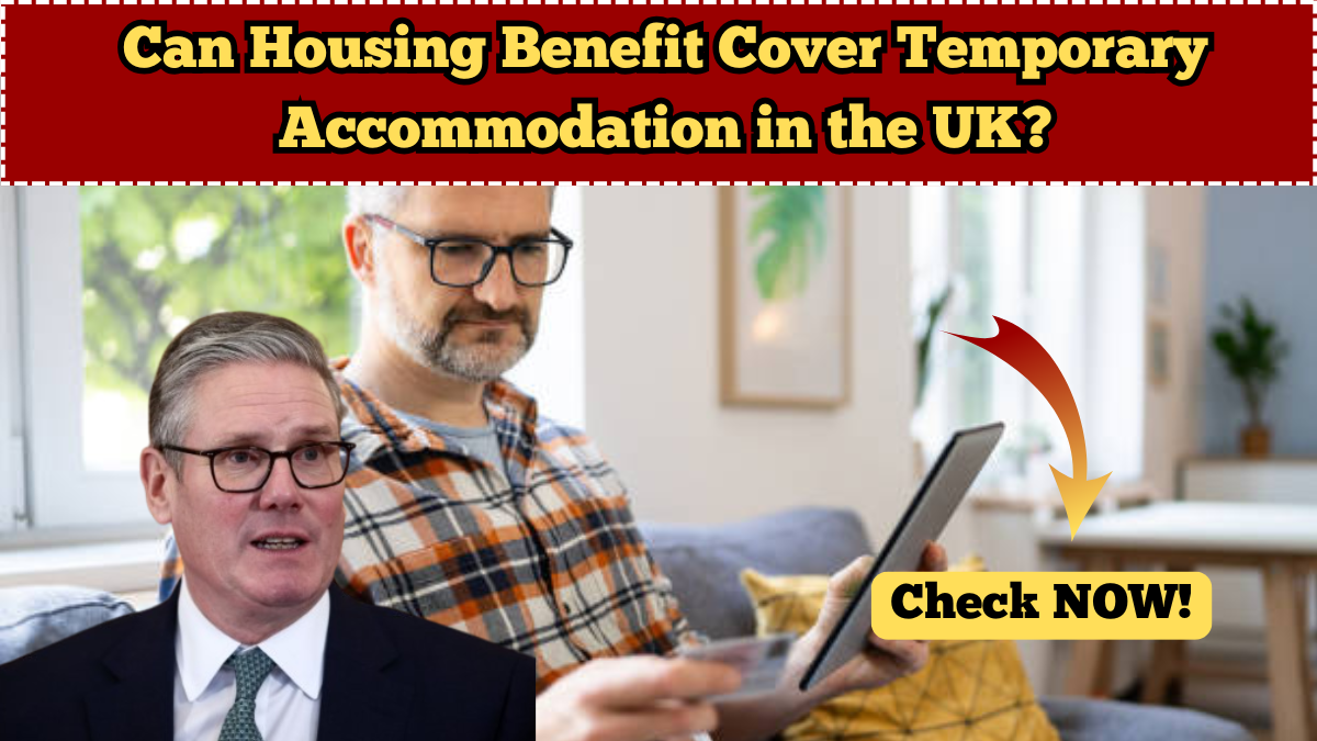 Can Housing Benefit Cover Temporary Accommodation in the UK?