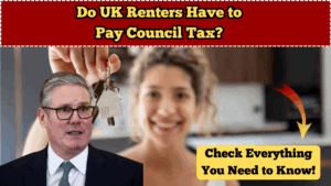 Do UK Renters Have to Pay Council Tax? Everything You Need to Know