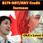 Will the $179 GST/HST Credit Increase in 2025? CRA’s Latest Statement