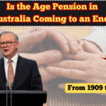 From 1909 to 2025 – Is the Age Pension in Australia Coming to an End?