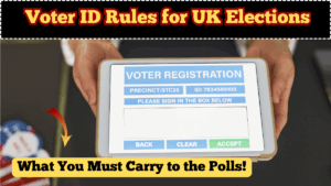 Voter ID Rules for 2025 UK Elections – What You Must Carry to the Polls