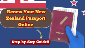 How to Renew Your New Zealand Passport Online in 2025 – Step-by-Step Guide