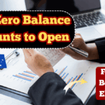 Best Zero Balance Accounts to Open in 2025 – Features, Benefits & Eligibility