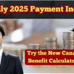 CCB July 2025 Payment Increase – Try the New Canada Child Benefit Calculator Now